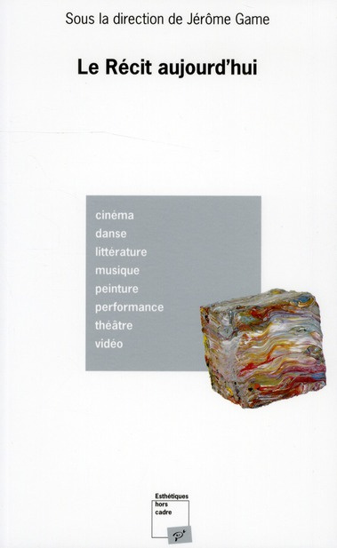 Le Récit aujourd'hui