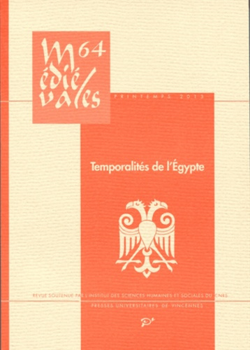 Médiévales N° 64, Printemps 2013 : Temporalités de l'Egypte