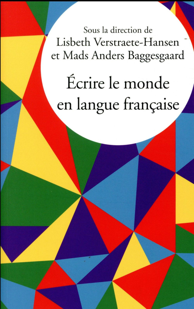 Ecrire le monde en langue française