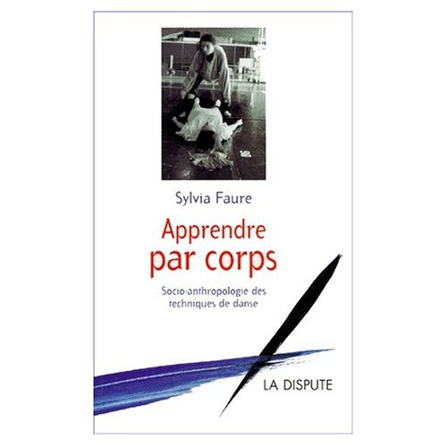 Apprendre par corps. Socio-anthropologie des techniques de danse