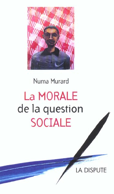 La morale de la question sociale