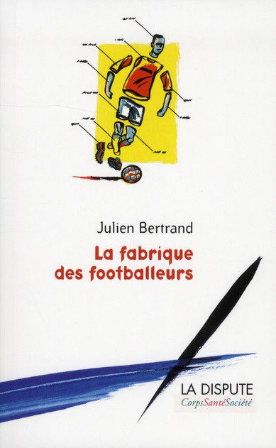 La fabrique des footballeurs