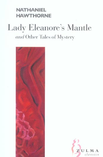 LADY ELEANORE'S MANTLE. OTHER TALES OF MYSTERY