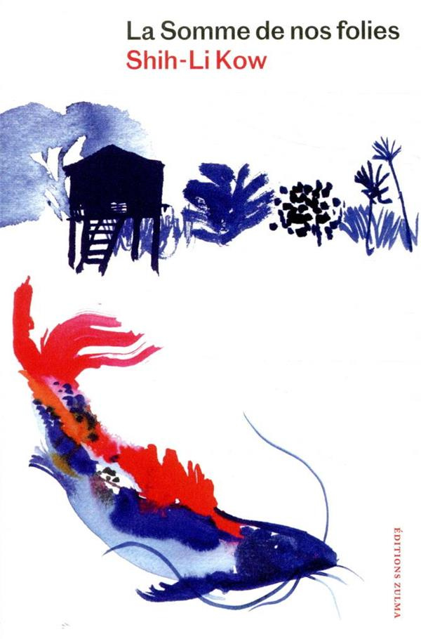 La Somme de nos folies