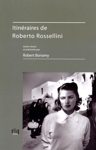 Itinéraires de Roberto Rossellini. Avec 1 DVD