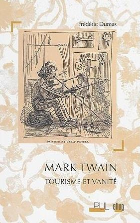 Mark Twain. Tourisme et vanité