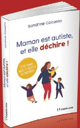 Maman est autiste, et elle déchire !