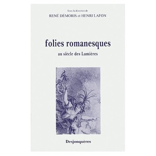 FOLIES ROMANESQUES AU SIECLE DES LUMIERES