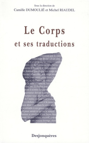LE CORPS ET SES TRADUCTIONS