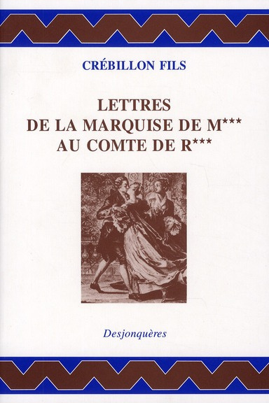 Lettres de la Marquise de M au comte de R