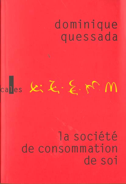 LA SOCIETE DE CONSOMMATION DE SOI(POLITIQUE DE LA PUBLICITE)