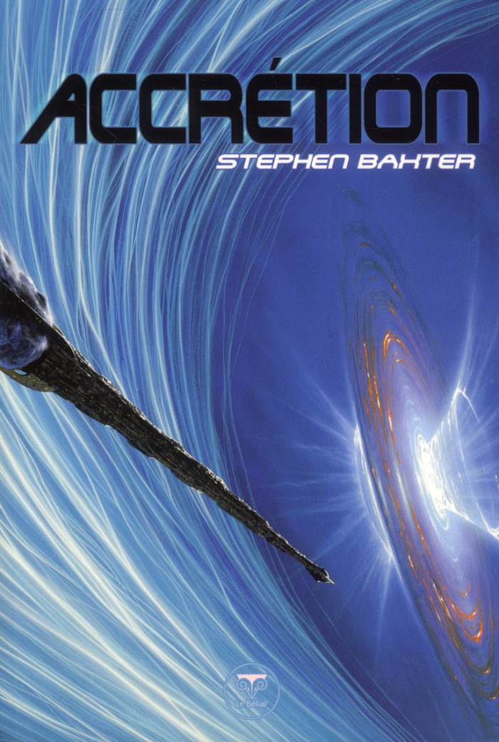 Cycle des Xeelees Tome 4 : Accrétion