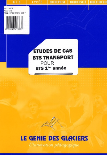 Etudes de cas BTS transport pour BTS 1e année. Edition 2007