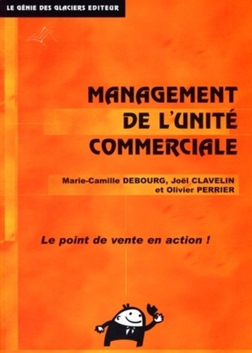 Le management de l'unité commerciale
