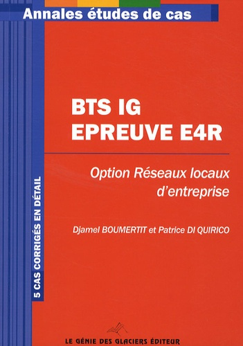 BTS Informatique de Gestion Option Réseaux locaux d'entreprise, épreuve E4R