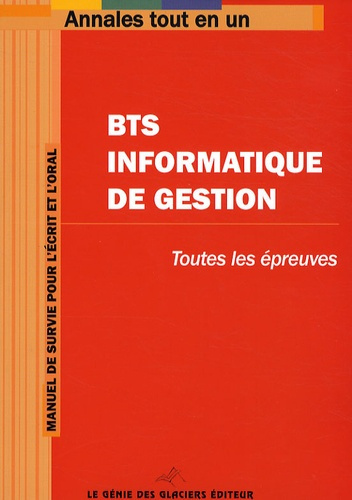 BTS informatique de gestion. Toutes les épreuves