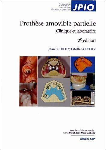 Prothèse amovible partielle. Clinique et laboratoire, 2e édition