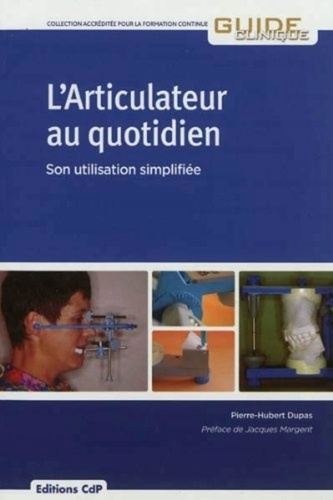 L'Articulateur au quotidien. Son utilisation simplifiée