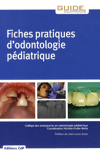 FICHES PRATIQUES D ODONTOLOGIE PEDIATRIQUE