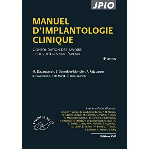 Manuel d'implantologie clinique. Consolidation des savoirs et ouvertures sur l'avenir, 4e édition