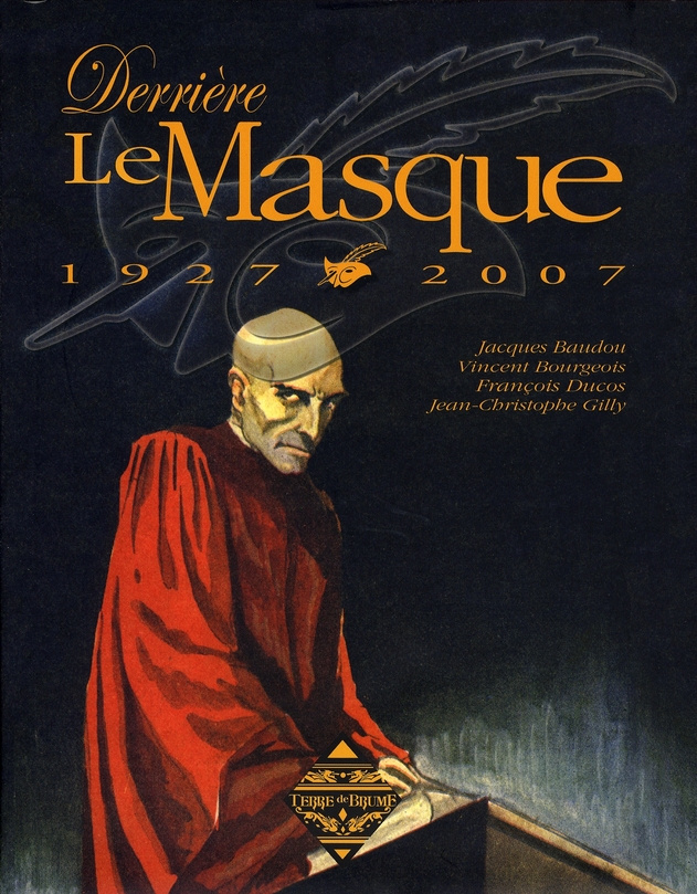 Derrière Le Masque. 1927-2007