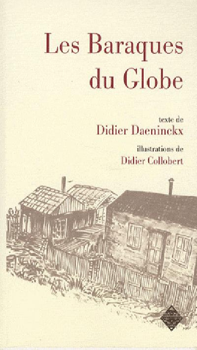 Les Baraques du Globe