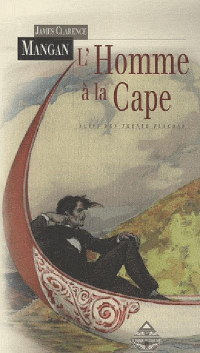 L'homme à la cape. Suivi de Les trente