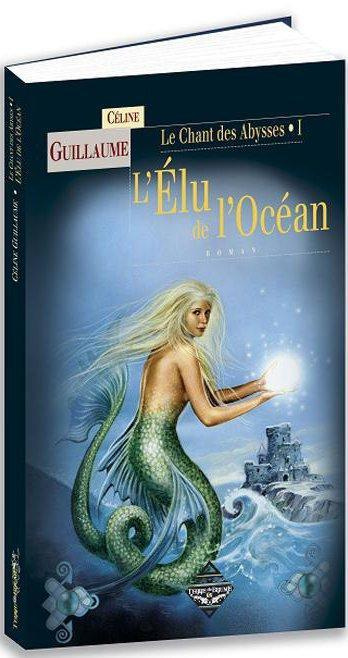 Le chant des abysses Tome 1 : L'élu de l'océan