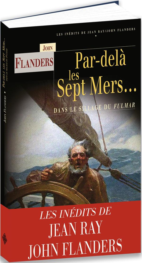 Par-delà les sept mers... Dans le sillage du Fulmar