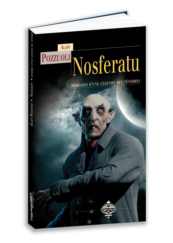 Nosferatu. Mémoires d'une légende des tenèbres