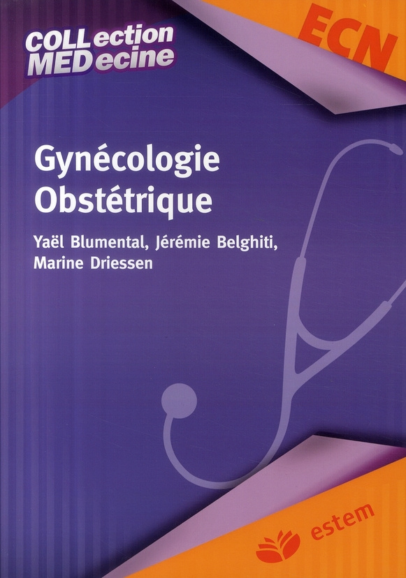 Gynécologie Obstétrique. Préparation aux épreuves classantes nationales