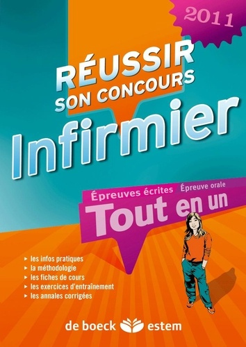 Réussir son concours infirmier. Edition 2011