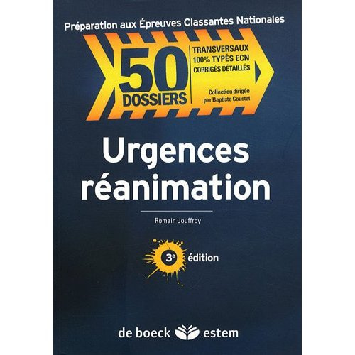 Urgences réanimation. 3e édition