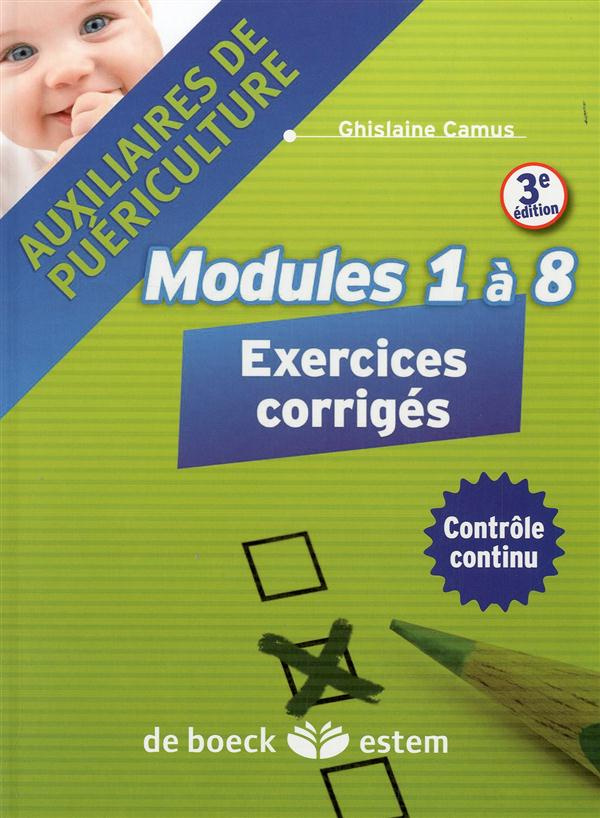 Auxiliaires de puériculture. Modules 1 à 8, Exercices corrigés, 3e édition