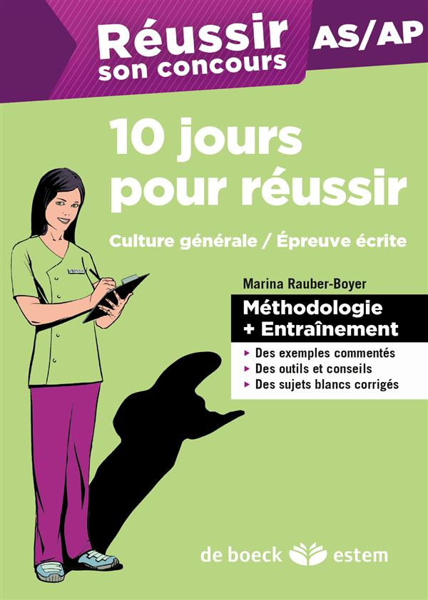 10 jours pour réussir son concours AS-AP. Culture générale, épreuve écrite
