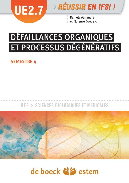 Défaillances organiques et processus dégénératifs. UE 2.7 - Semestre 4