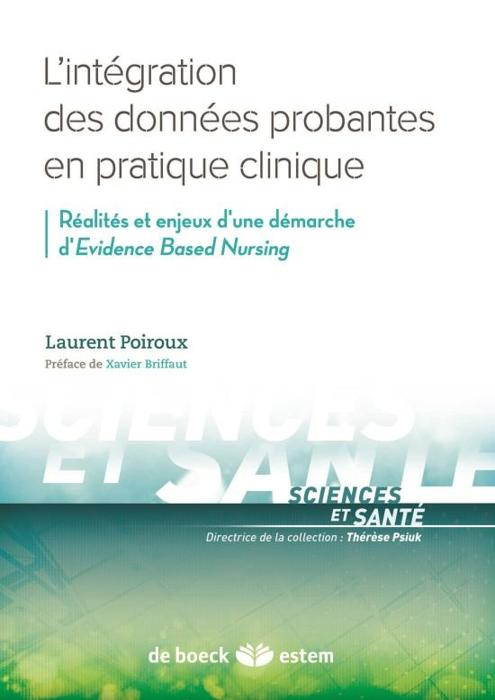 L'intégration des données probantes en pratique clinique. Réalité et enjeux d'une démarche d'Evidenc