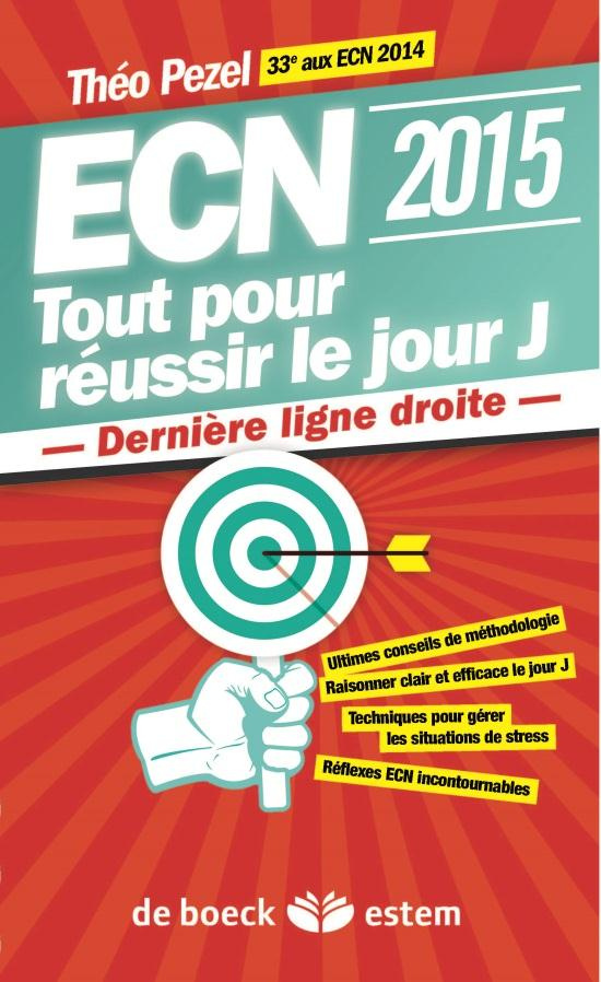 ECN 2015. Tout pour réussir le jour J