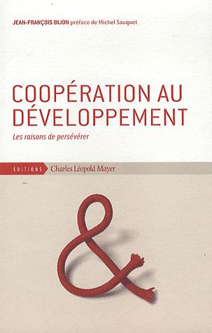 Coopération au développement. Les raisons de persévérer