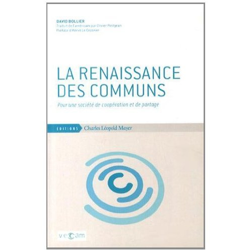 La renaissance des communs. Pour une société de coopération et de partage