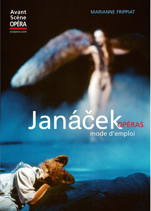 Janacek opéras, mode d'emploi