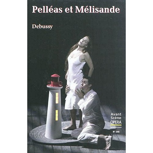 L'Avant-Scène Opéra N° 266 : Pelleas et Melisande