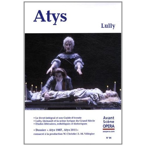 L'Avant-Scène Opéra N° 94 : Atys. Lully