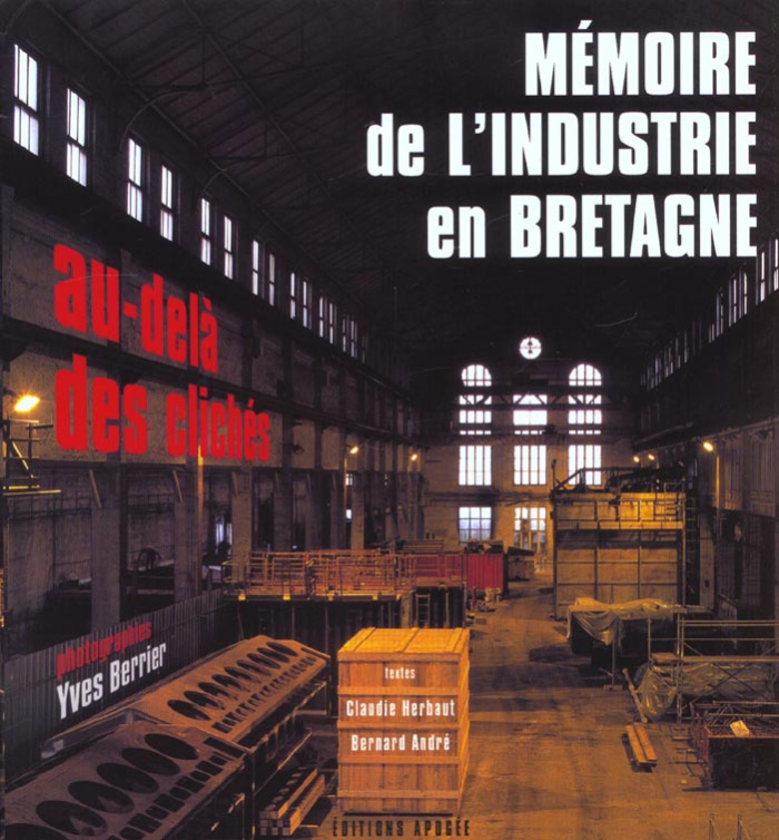 Mémoire de l’industrie en Bretagne