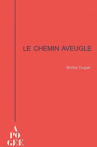 Le chemin aveugle