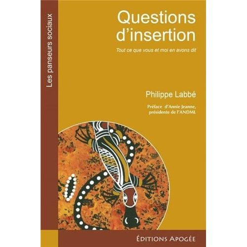 Questions d'insertion. Tout ce que vous et moi en avons dit
