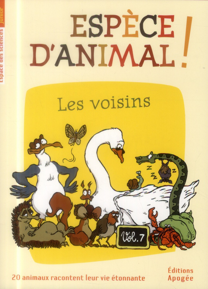 Espèce d'animal ! Volume 7, Les voisins