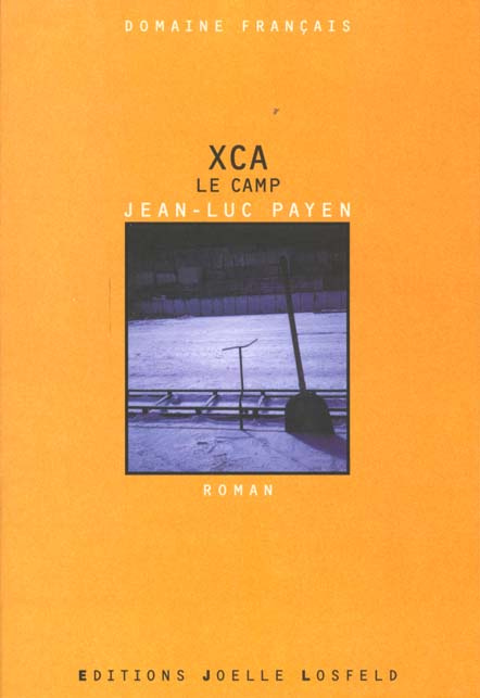 XCA. Le camp
