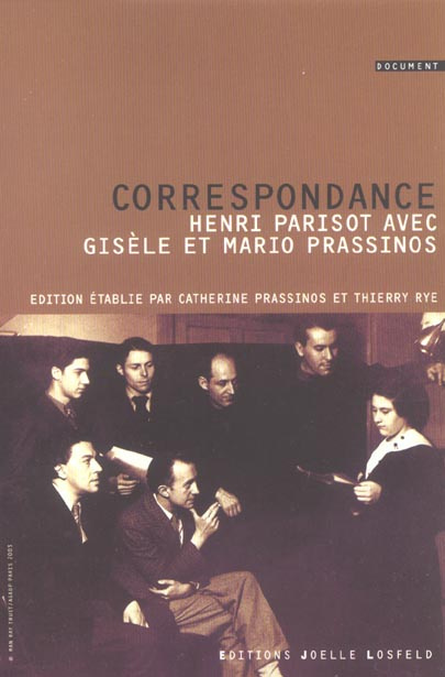 Correspondance d'Henri Parisot avec Mario et Gisèle Prassinos. 1933-1938