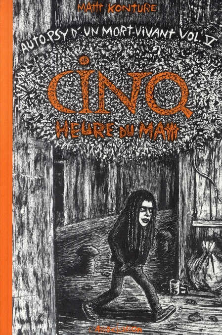 Auto-psy d'un mort vivant Tome 5 : Cinq heures du mattt